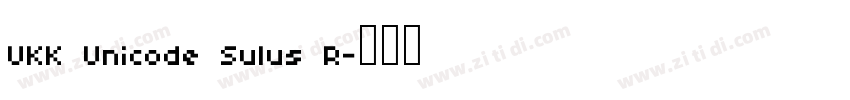 UKK Unicode Sulus R字体转换